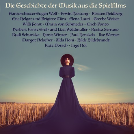 Einmal wirst Du wieder bei mir sein ft. Organum Tanzorchester & Adolf Steimel