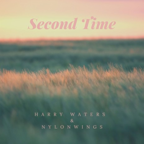 Second Time ft. Nylonwings cover art