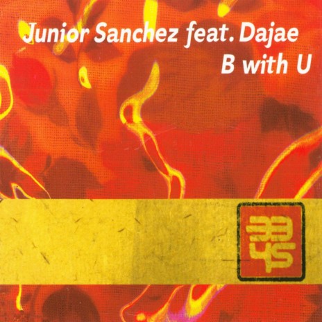 B With U (Junior's Make Your Body Wet Dub) ft. Dajae cover art