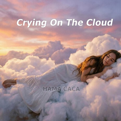 Crying On The Cloud cover art