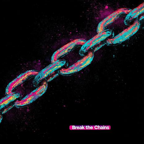 Break the Chains
