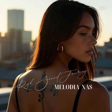 Melodia Nas
