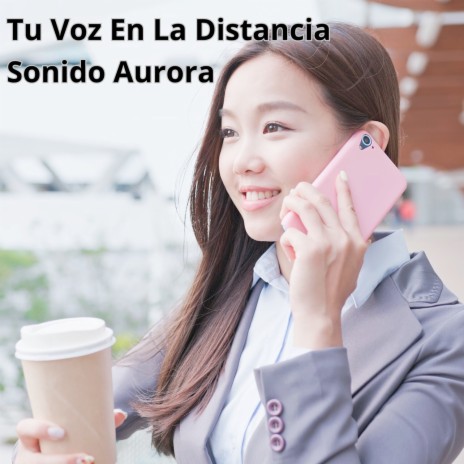 Tu Voz En La Distancia cover art