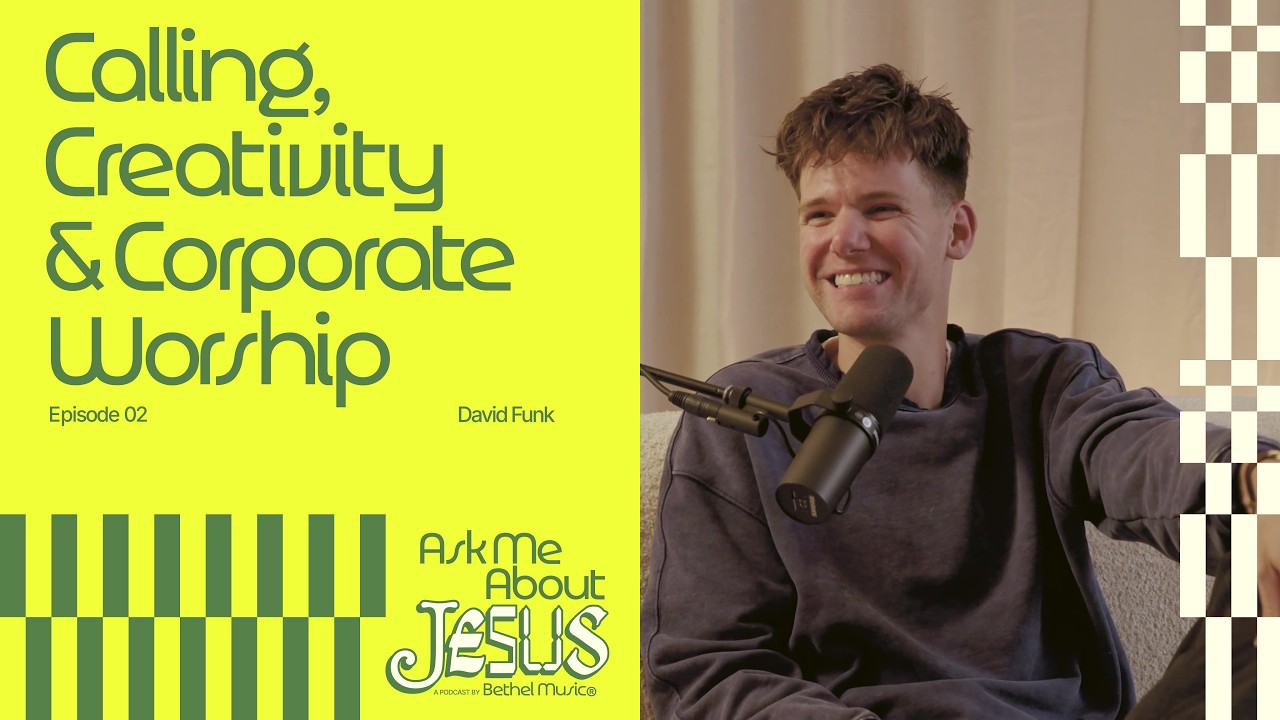 David Funk - Calling, Creativity, & Corporate Worship