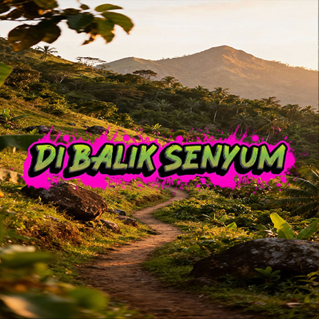 Di Balik Senyum cover art