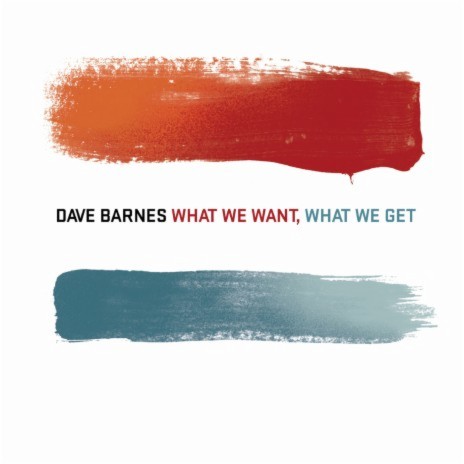 What We Want, What We Get cover art