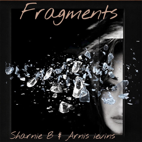 Fragments ft. Arnis ievins cover art