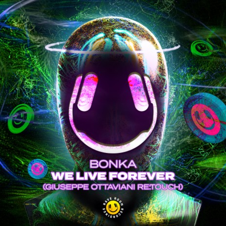 We Live Forever (Giuseppe Ottaviani Retouch) ft. Giuseppe Ottaviani cover art