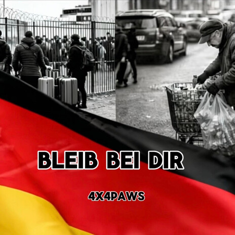 BLEIB BEI DIR