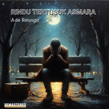 Rindu tertusuk asmara (2024 Remastered Version) cover art