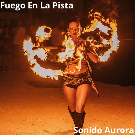 Fuego En La Pista cover art