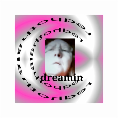 Dreamin cover art