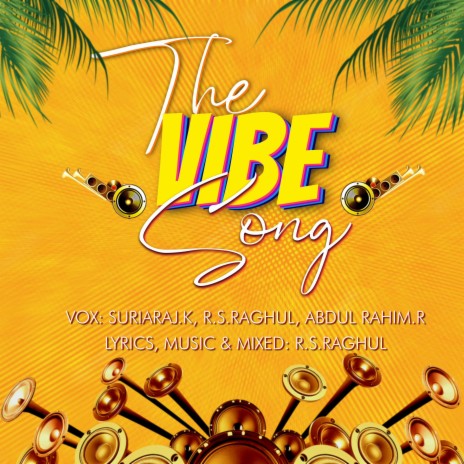 The Vibe Song ft. Suriaraj K & Abdul Rahim.R cover art