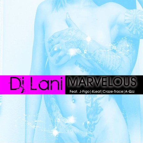 Marvelous (feat. J-Figo, 4Leaf, Crazy-Trace & A-Qzz) cover art