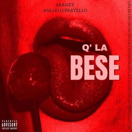 Q' LA BESE ft. Aranzy & Anllelo Fratello cover art