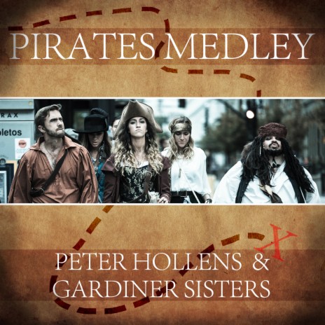 Pirates Medley - Peter Hollens & Gardiner Sisters cover art