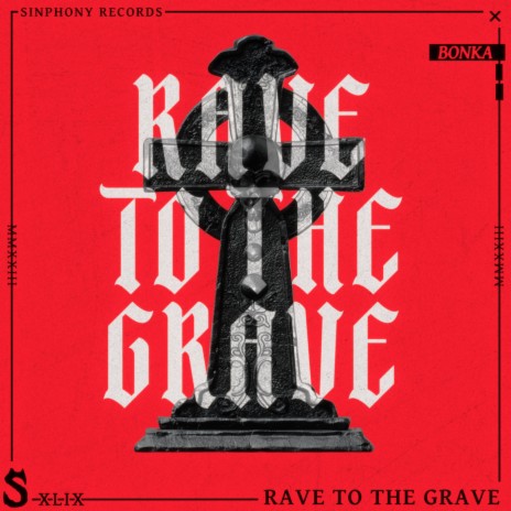 Rave To The Grave cover art