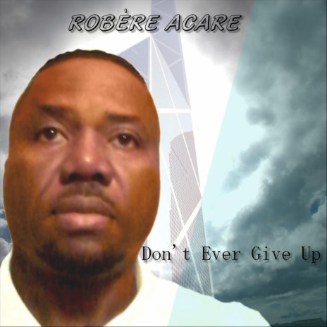 Don't Ever Give Up cover art