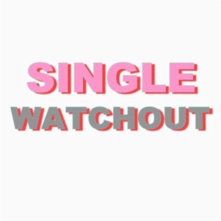 watchout