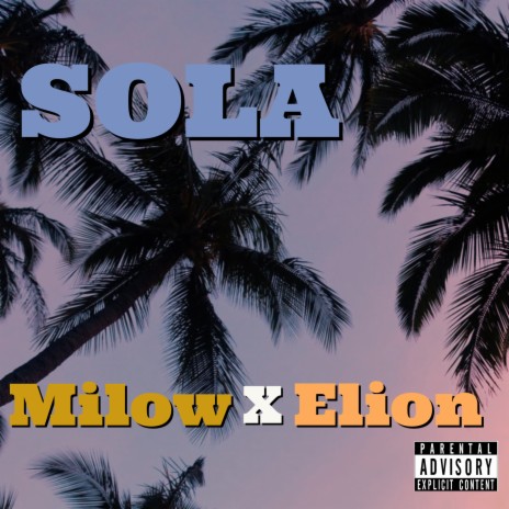 Sola ft. Elion