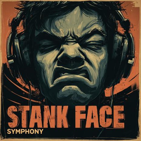 Stank Face Symphony cover art