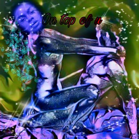 on top of u cover art