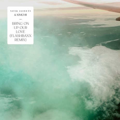 Bring On Up Our Love (Flashbaxx Remix) ft. Kimchii cover art