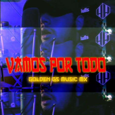 Vamos por Todo