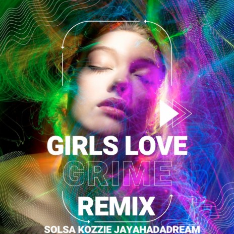 Girls Love Grime (Remix) ft. solsa & Jayahadadream cover art