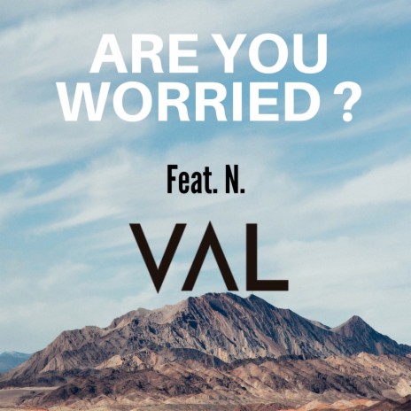 Are You Worried? ft. N. cover art