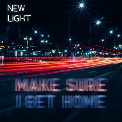 Make Sure I Get Home cover art