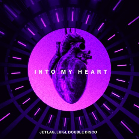 Into My Heart ft. LUKJ & Double Disco