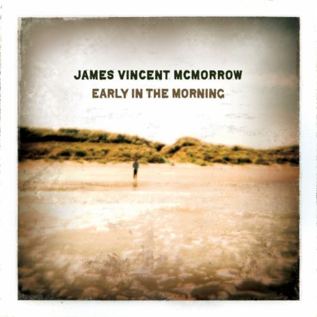 Early In the Morning, I'll Come Calling