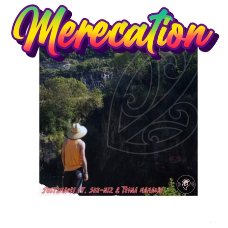 Merecation ft. Teina Mamaori & See-Niz cover art