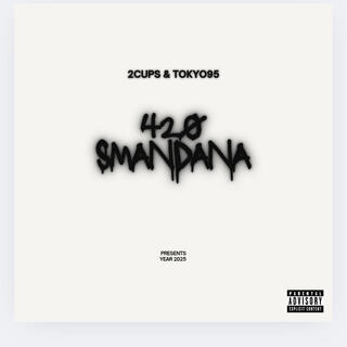 420 Smandana ft. 2CUPS cover art