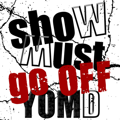 Show must go off