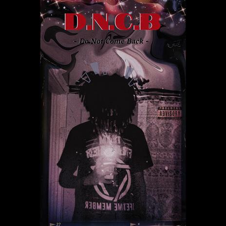D. N. C. B (Do Not Come Back) cover art
