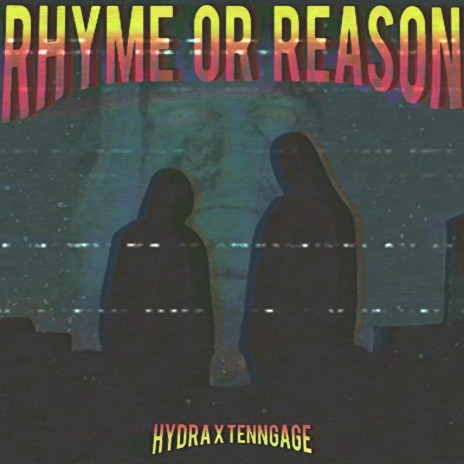 Rhyme or Reason ft. Tenngage cover art