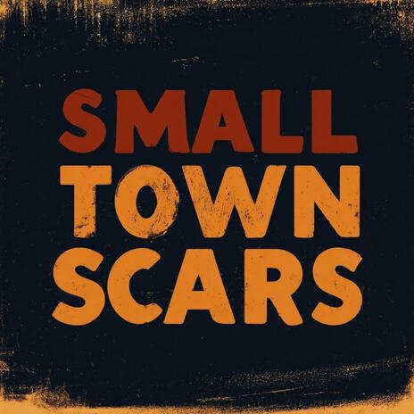 Small Town Scars cover art
