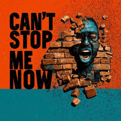 Can't Stop Me Now