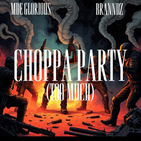Choppa Party/Too Much ft. Branndz cover art