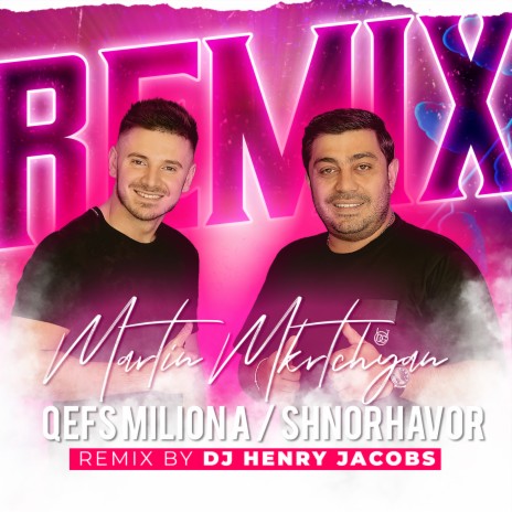 Qefs milion a / Shnorhavor (DJ Henry Jacobs Remix) ft. DJ Henry Jacobs cover art
