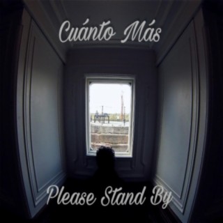 Please Stand By