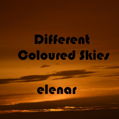 Different Coloured Skies cover art