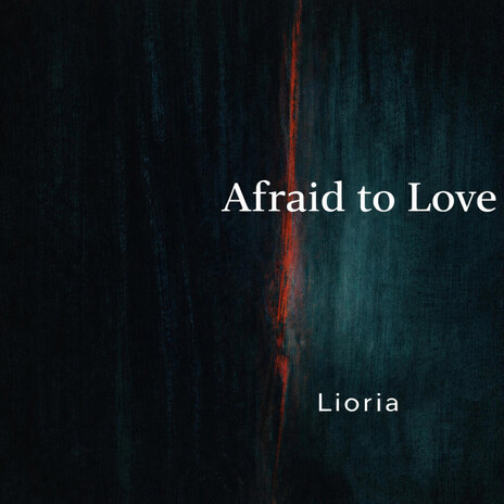 Afraid to Love cover art