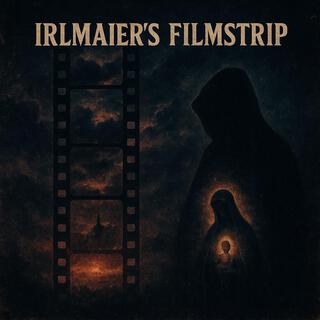 Irlmaier's Filmstrip cover art