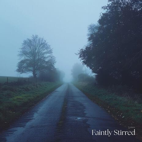 Faintly Stirred cover art