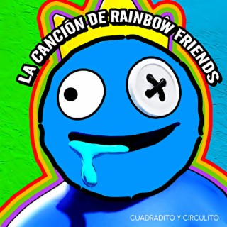 La Canción De Rainbow Friends