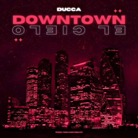 DOWNTOWN (EL CIELO) cover art