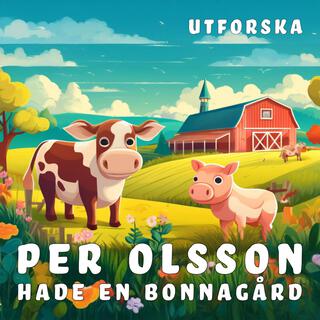Per Olsson hade en bonnagård